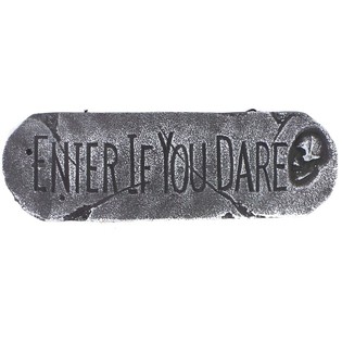 ДЕКОРАТИВНА ТАБЕЛА "ENTER IF YOU DARE" (1 бр.)